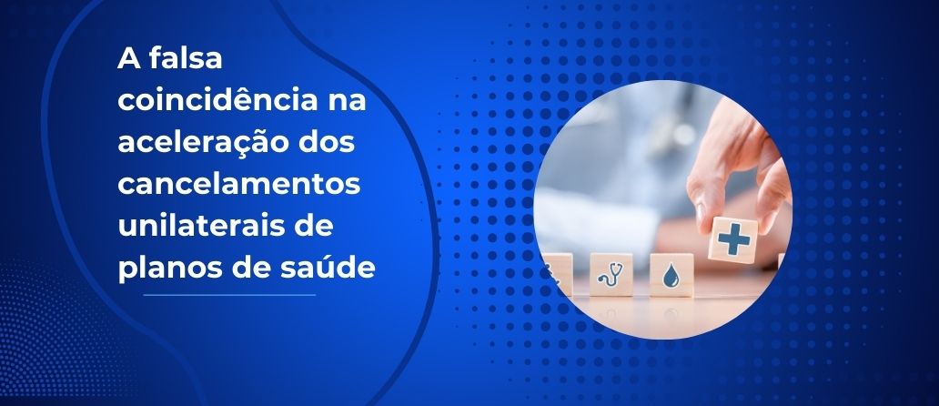 Monitor Mercantil| A falsa coincidência na aceleração dos cancelamentos unilaterais de planos de saúde